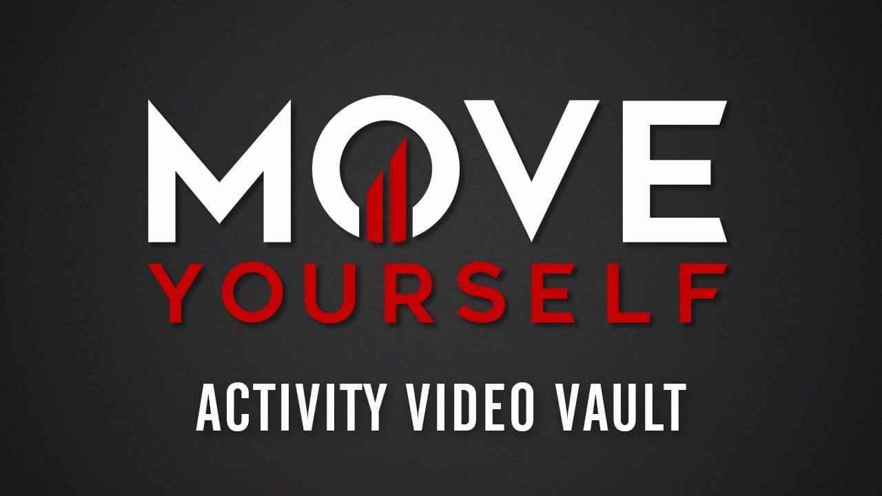 Move Yourself Activity Video Vault